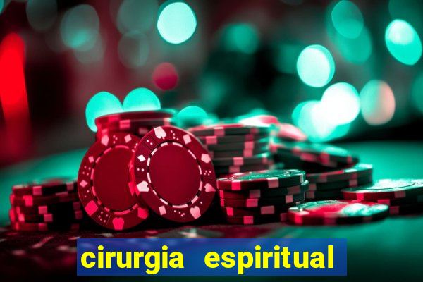 cirurgia espiritual marlon santos